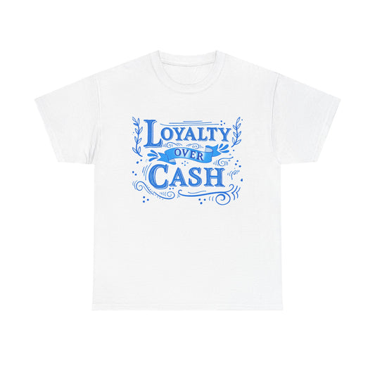 Loyalty Over Cash